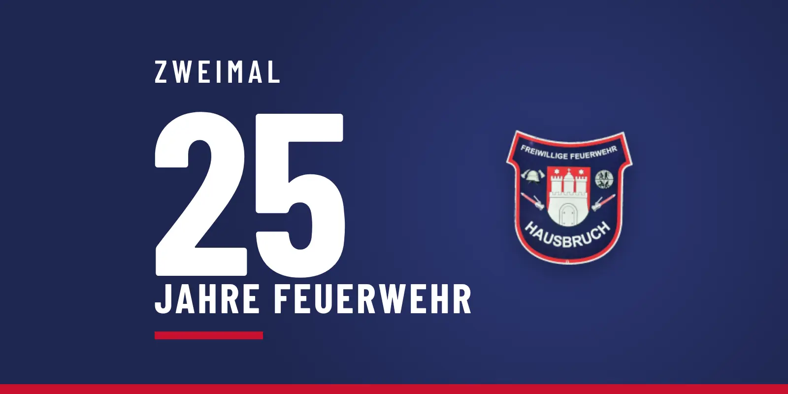 Zweimal 25 Jahre Feuerwehr, daneben das Wappen der Freiwilligen Feuerwehr Hausbruch